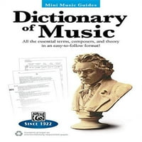 Речник На Музика: Сите Основни Термини, Композитори И Теорија Во Лесен За Следење Формат